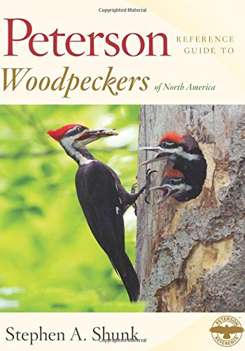 Peterson Reference Guide to Woodpeckers of North America (Peterson Reference Guides)