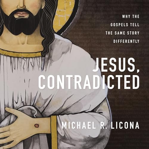 Jesus, Contradicted by Michael R. Licona episode artwork