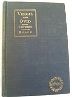 The Aeneid of Vergil and the Metamorphoses of Ovid B0016HFMO0 Book Cover