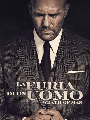 La furia di un uomo - Wrath of Man