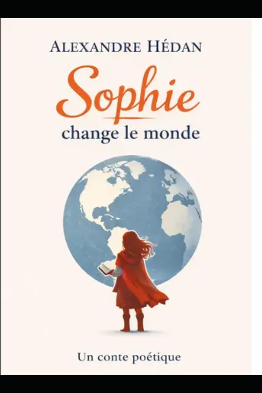 Sophie change le monde: Conte poétique