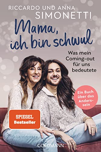 'Mama, ich bin schwul': Was mein Coming-out für uns bedeutete - Ein Buch über das Anderssein