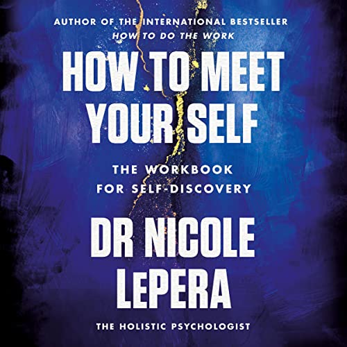 How to Meet Your Self by Dr Nicole LePera episode artwork