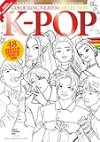 K-Pop Colouring Book: 48 Exclusive Designs | BTS, Stray Kids, BlackPink & More | Colouring Heaven Collection | 100% Unofficial
