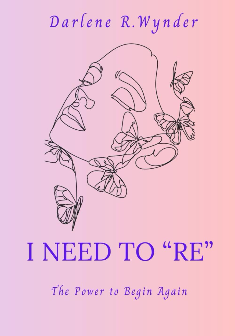 I Need To "RE": The Power To Begin Again