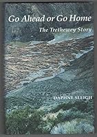 Go ahead or go home: The Trethewey story 0969867808 Book Cover