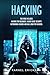 Hacking: 4 Books in 1- Hacking for Beginners, Hacker Basic Security, Networking Hacking, Kali Linux for Hackers
