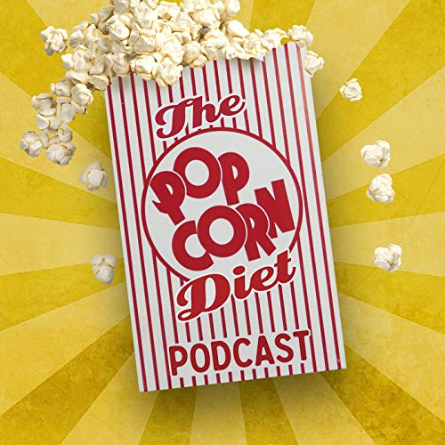 The Popcorn Diet Podcast Por The Popcorn Diet arte de portada