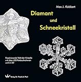 friedrich kristall lila  Diamant und Schneekristall: Faszinierende Welt der Kristalle mit über 400 Farbaufnahmen und in 3D