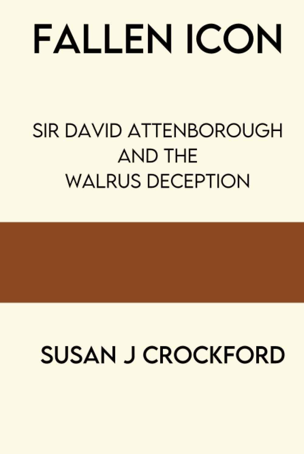 Fallen Icon: Sir David Attenborough and the Walrus Deception