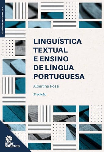 Linguística textual e ensino de língua portuguesa - Rossi, Albertina