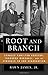 Root and Branch: Charles Hamilton Houston, Thurgood Marshall, and the Struggle to End Segregation