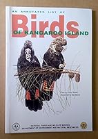 An Annotated List of Birds of Kangaroo Island 0730806774 Book Cover