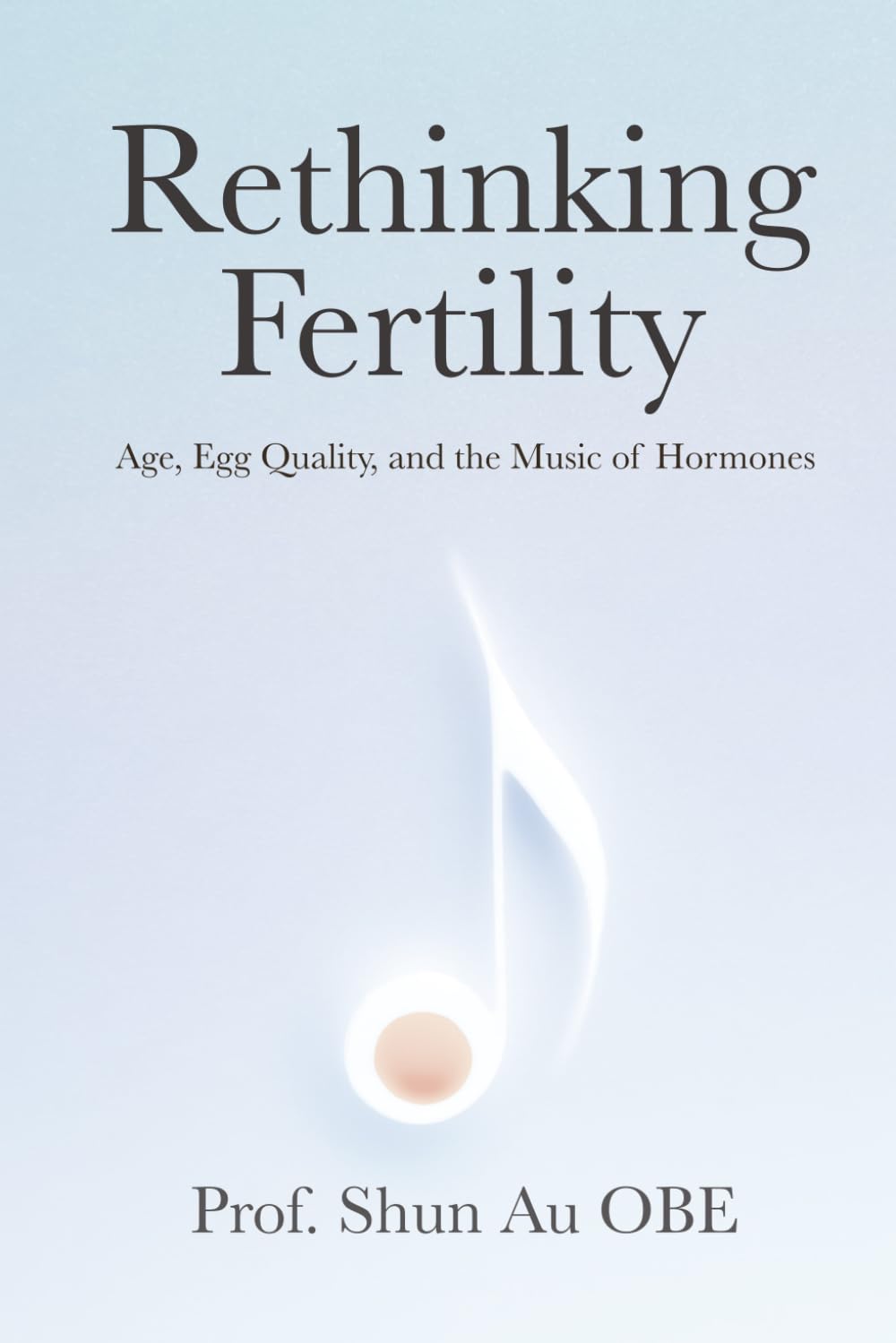 Rethinking Fertility: Age, Egg Quality, and the Music of Hormones