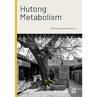 Hutong Metabolism: ZAO/standardarchitecture