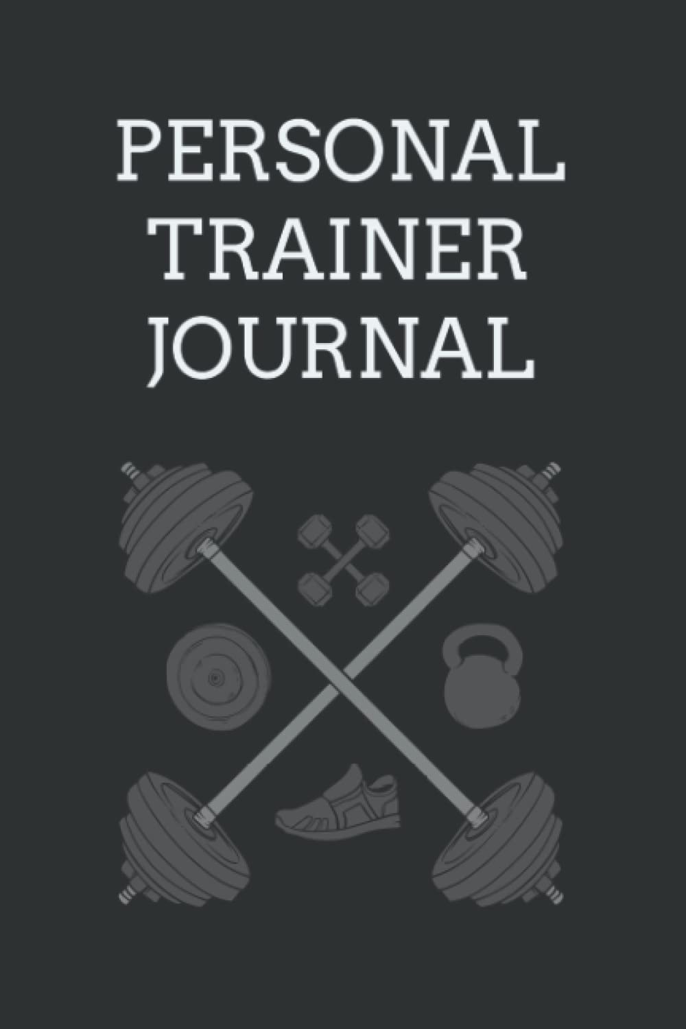 Personal Trainer Journal: Personal Trainer Notebook | Fitness Coach Lined Journal | Personal Trainer Client Notes | Personal Trainer Journal And Diary