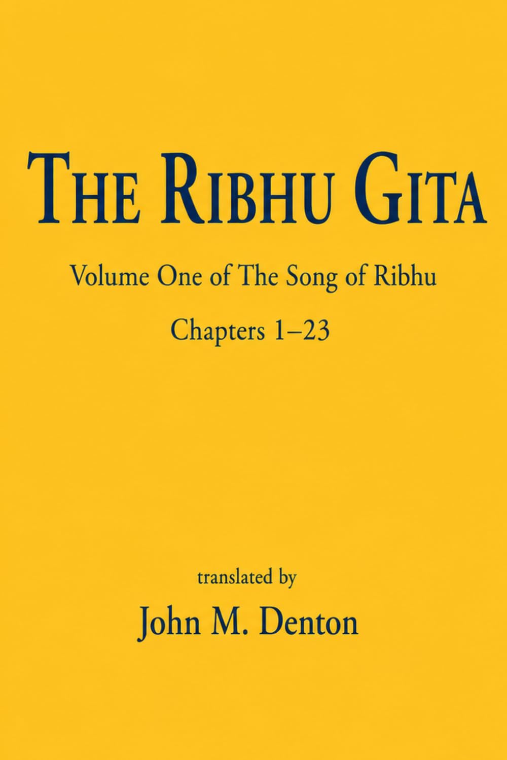 The Ribhu Gita: The song of Ribhu Volume 1 of 2