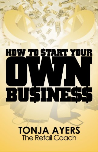 How to Start Your Own Business (English Edition)