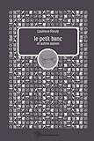 Le petit banc et autres assises (collection t. 1)
