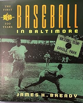 Hardcover Baseball in Baltimore: The First Hundred Years Book