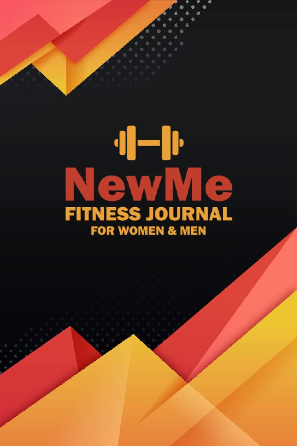 NewMe Fitness Journal for Women & Men: weight lifting log book workout journal for men and women Gym Log Book, Fitness Logbook, Gym Training Log Book, ... Planner,Weight Loss Journal and Planner