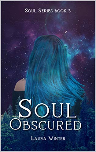 Soul Obscured (Blue Star Series Book 3) by [Laura Winter]