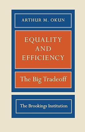 Equality and Efficiency: The Big Tradeoff-Wow! eBook