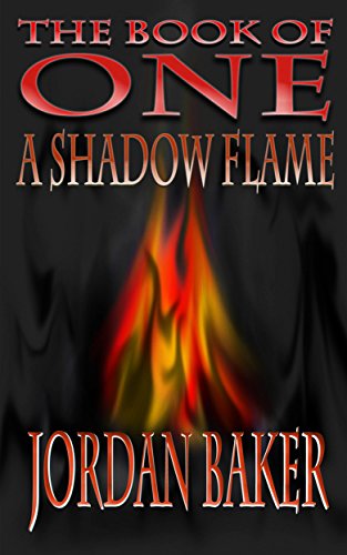 A Shadow Flame (Book of One series 7)