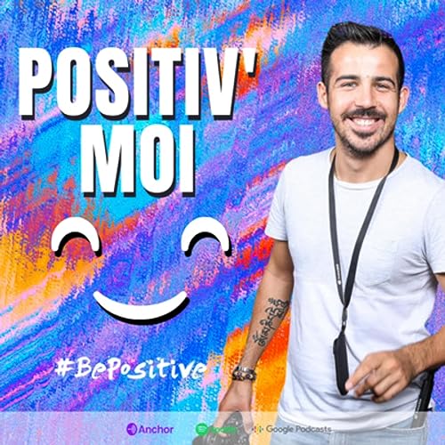 『Positiv'moi #18 - J'ai une pensée à partager avec toi』のカバーアート