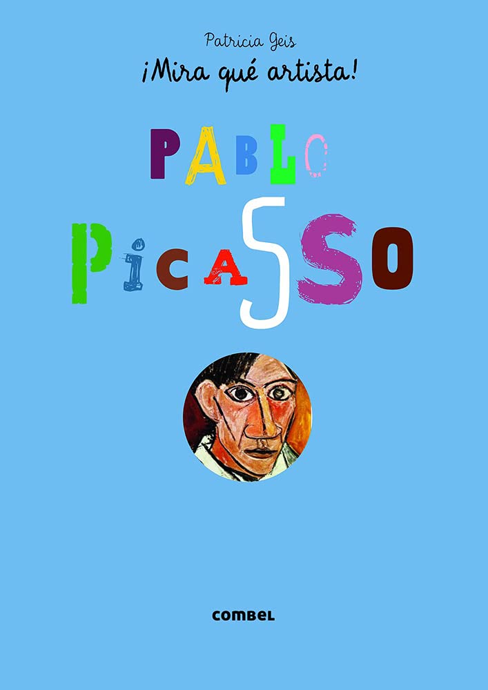 Picasso: 3 (¡Mira qué artista!)