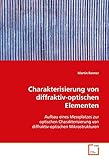 messplatz darmstadt pettersson und findus  Charakterisierung von diffraktiv-optischen Elementen: Aufbau eines Messplatzes zur optischen Charakterisierung von diffraktiv-optischen Mikrostrukturen