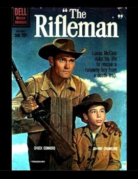 The Rifleman #4: Based On The Hit TV Series Starring Chuck Connors -- All Stories - No Ads