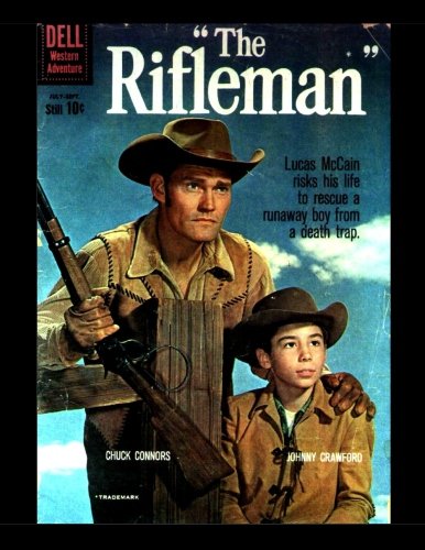 The Rifleman #4: Based On The Hit TV Series Starring Chuck Connors -- All Stories - No Ads