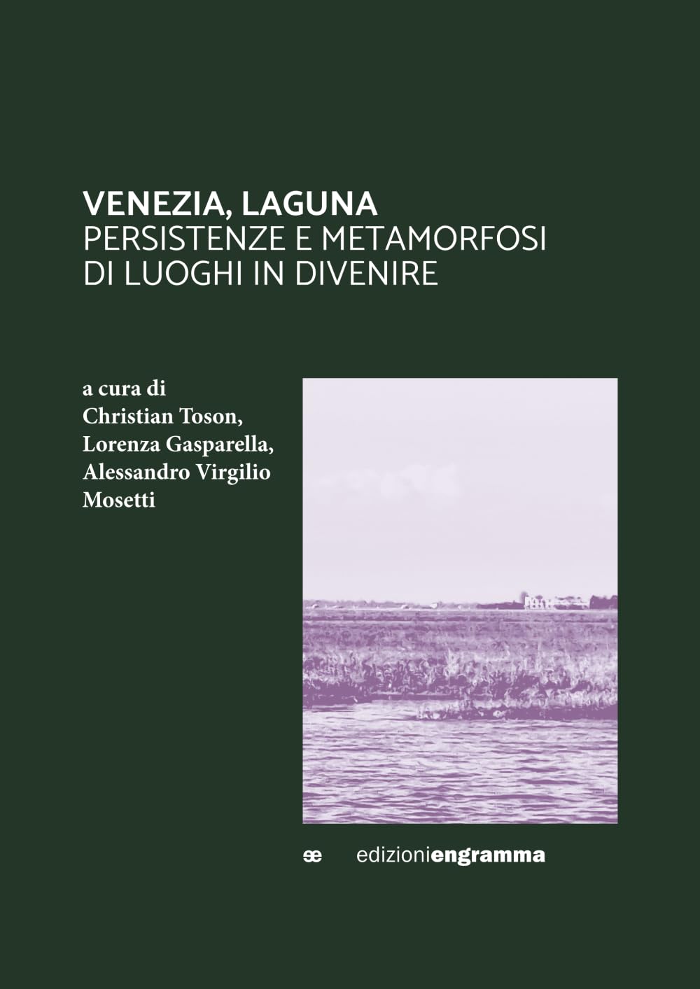 Venezia Laguna un ouvrage d'exception sur les métamorphoses d'une icône
