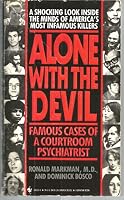 Alone With the Devil: Famous Cases of a Courtroom Psychiatrist 0385244274 Book Cover