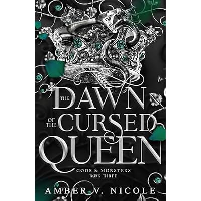 The Dawn of the Cursed Queen: The latest sizzling, dark romantasy book in the Gods & Monsters series!