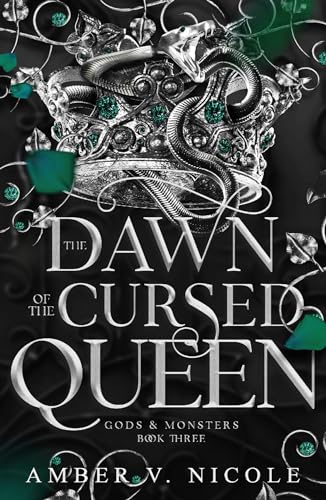 The Dawn of the Cursed Queen: The latest sizzling, dark romantasy book in the Gods & Monsters series! (Gods and Monsters)