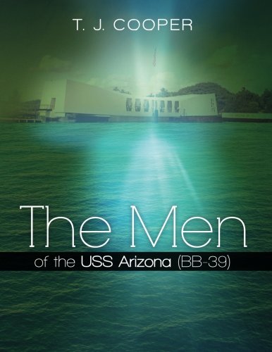 The Men of the USS Arizona (BB-39): Revised Edition