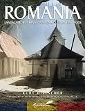Romania: Landscape, Buildings, National Life in the 1930s (English Edition)
