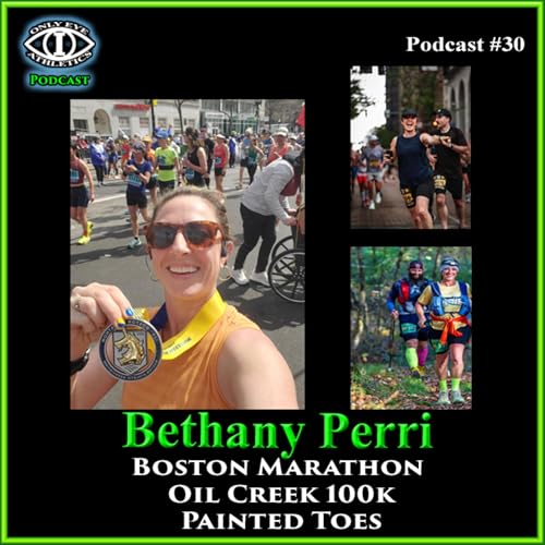 #30 Bethany Perri Boston Marathon, Oil Creek 100k, Painted Toes