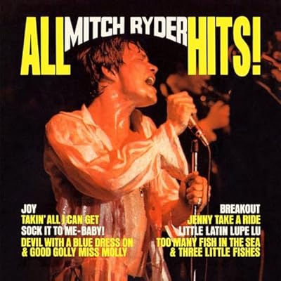 All Mitch Ryder Hits - Original New Voice Recordings