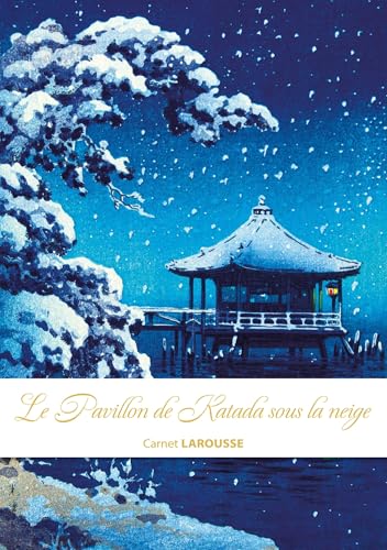 livre Carnet Larousse - Le pavillon de Katada sous la neige