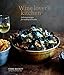 Wine Lover's Kitchen: Delicious recipes for cooking with wine