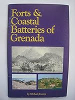 Forts & coastal batteries of Grenada 9768157542 Book Cover