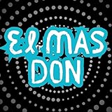  EL MAS DON