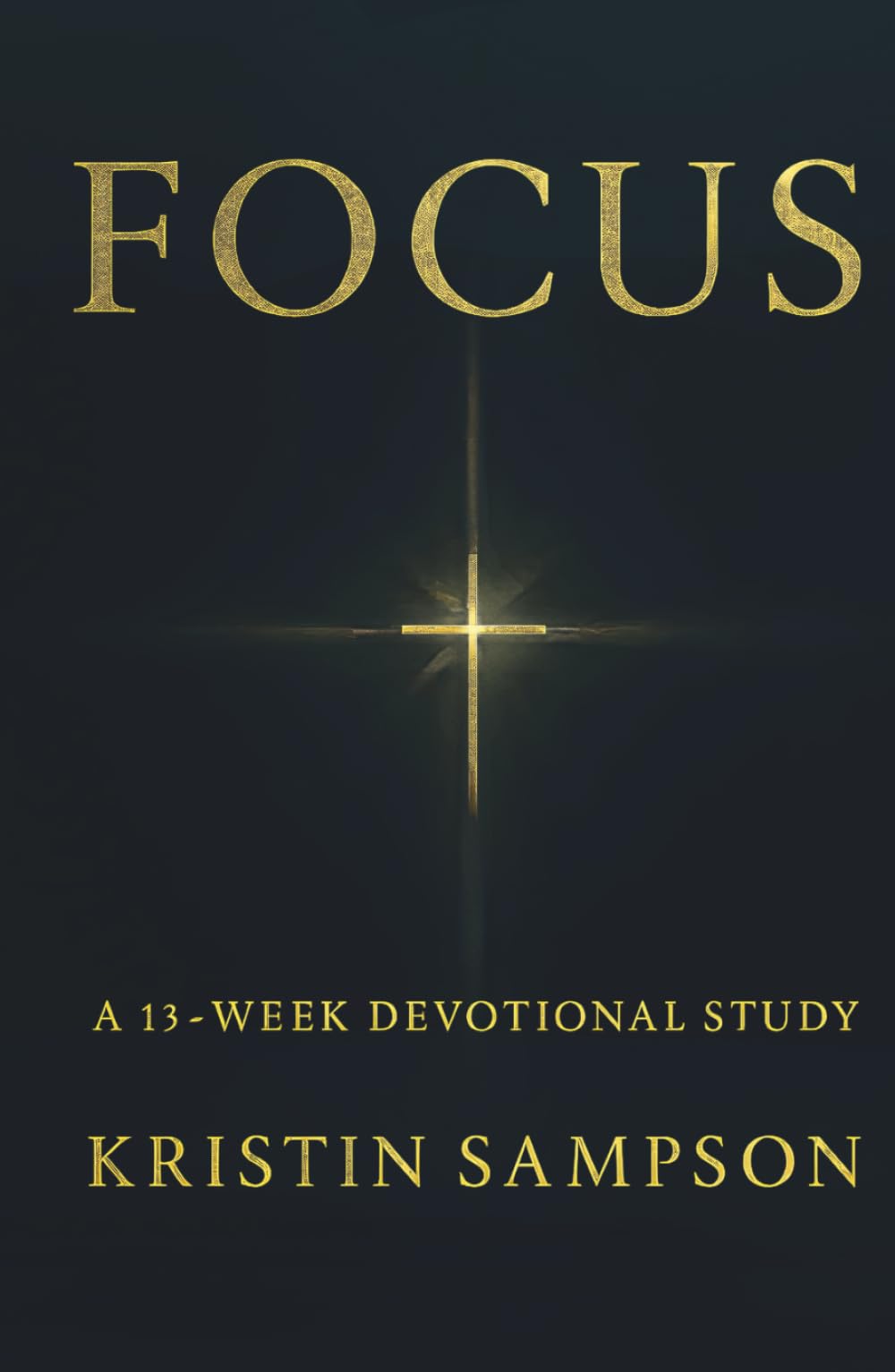 Focus: A 13-week Devotional Study