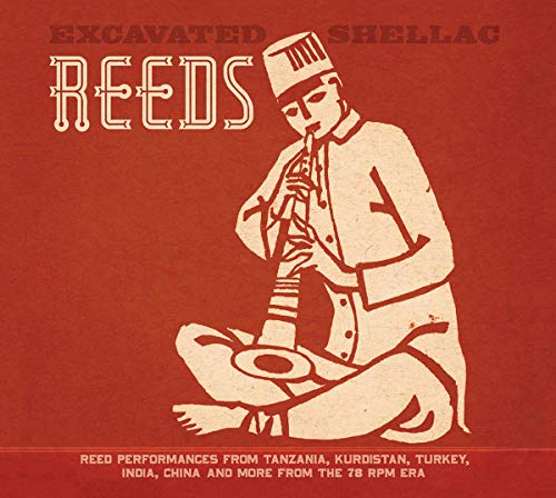 Excavated Shellac: Reeds