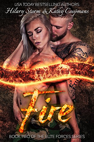 FIRE (Elite Forces Series Book 2) FIRE (Elite Forces Series Book 2)