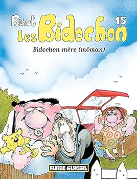 Les Bidochon, Tome 15 :  Bidochon Mère - Book #15 of the Les Bidochon