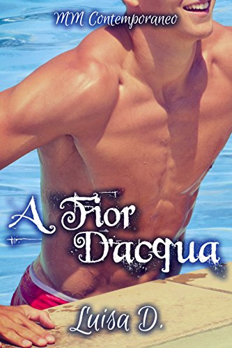 A fior d'acqua A fior d'acqua